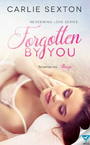 [Redeeming Love 02] • Forgotten By You